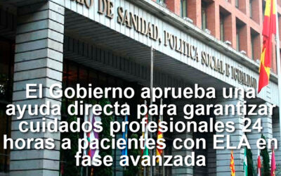  El Gobierno aprueba una ayuda directa para garantizar cuidados profesionales 24 horas a pacientes con ELA en fase avanzada